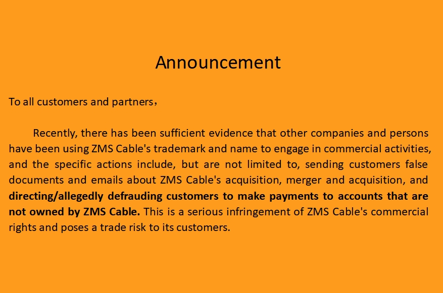 Solemn Statement & Announcement —— ZMS Cable